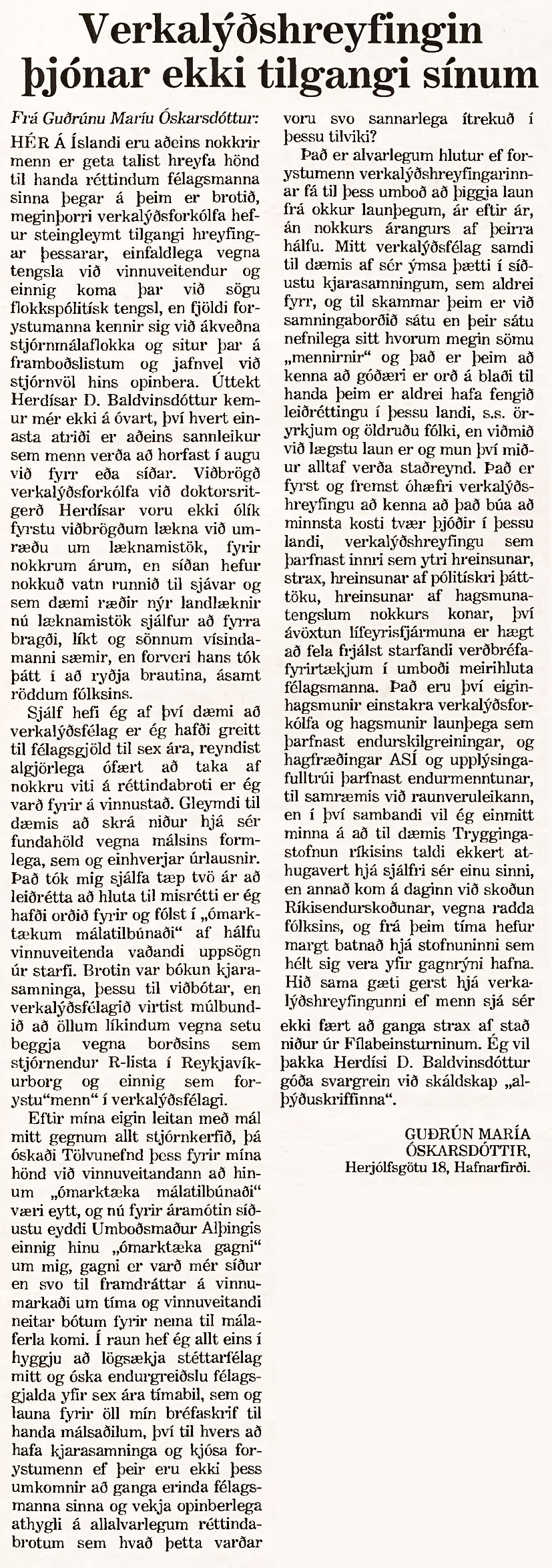Verkalýðshreyfingin þjónar ekki tilgangi sínum Guðrún María Óskarsdóttir - Morgunblaðið 16. mars 1999